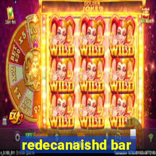 redecanaishd bar